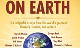 How to Achieve a Heaven on Earth: Essays From World&apos;s Greatest Thinkers Edited by John E. Wade II